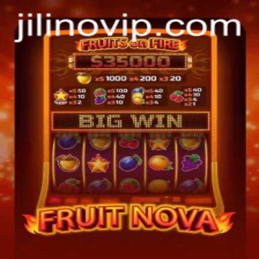 Discover the Thrilling World of FruitNova with JILINO