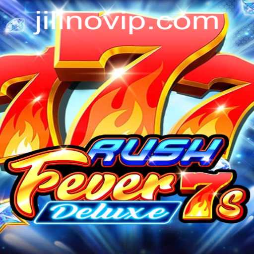 Exploring RushFever7sDeluxe: An Engaging JILINO Adventure